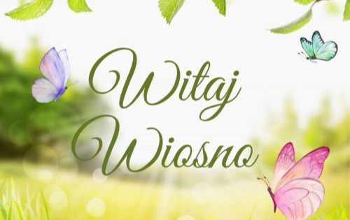 WITAJ WIOSNO